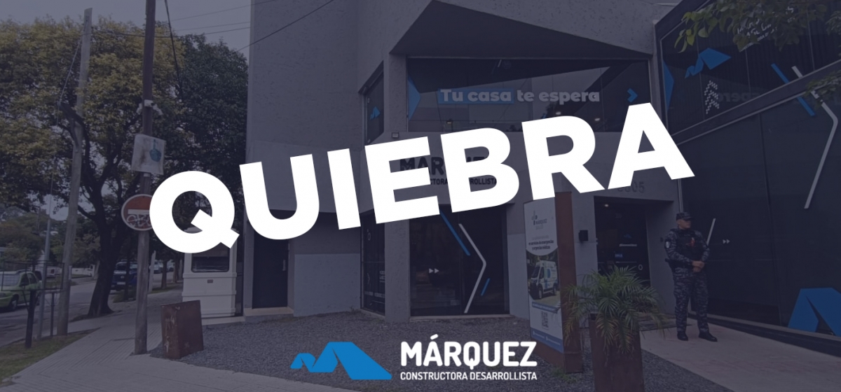 Quiebra de Márquez & Asociados: la caída de una constructora con 4.000 denuncias por estafa