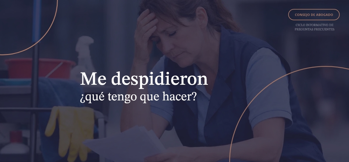 Me despidieron: ¿qué tengo que hacer?